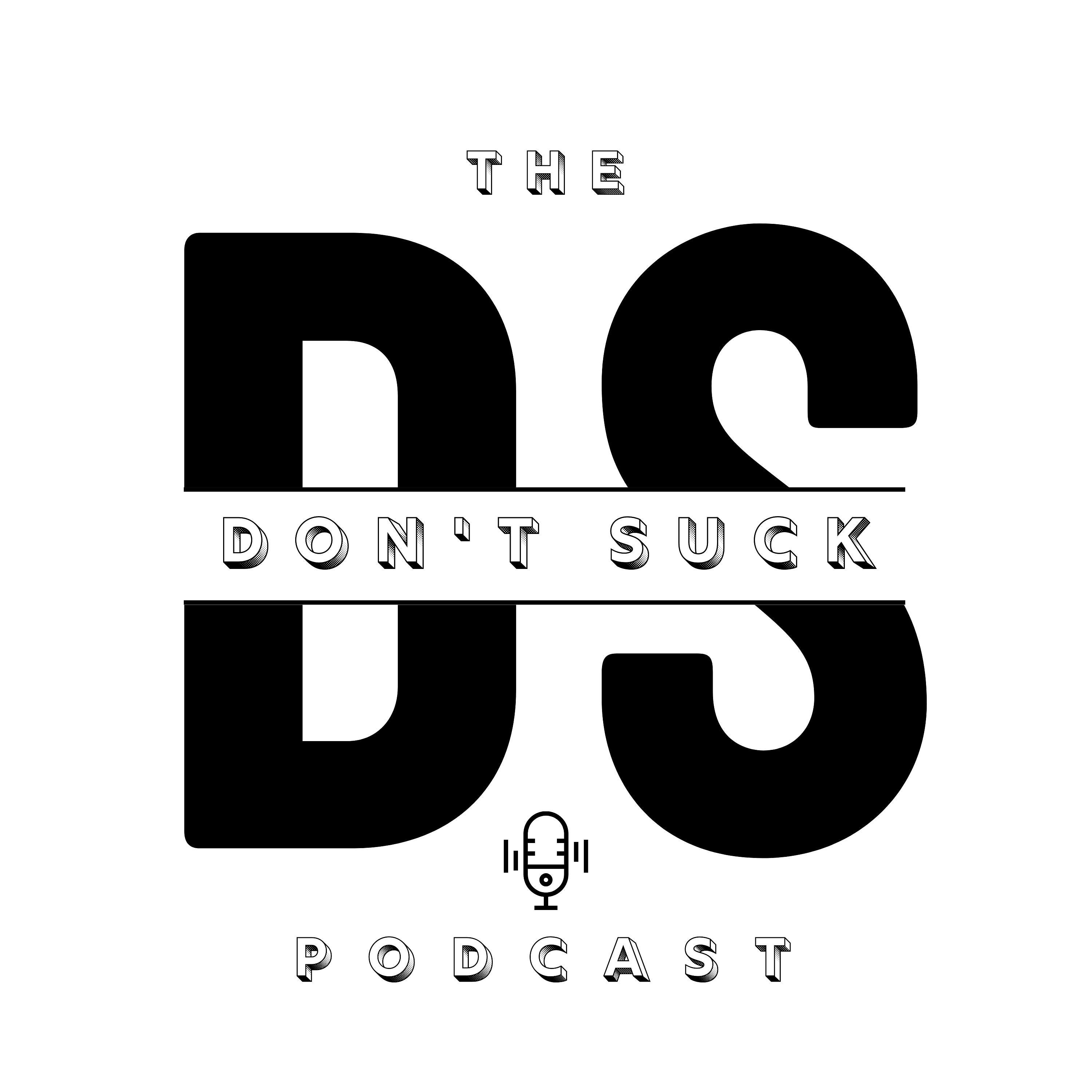 The Don't Suck Podcast