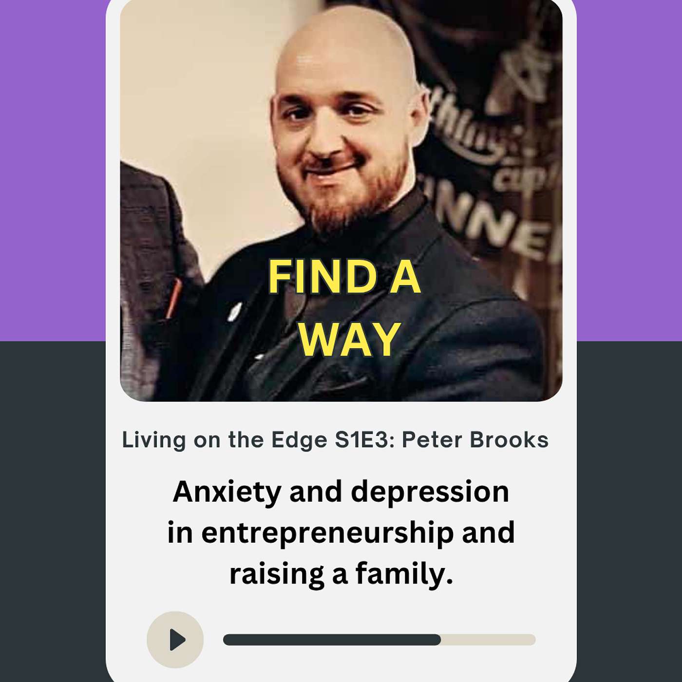 Anxiety and depression in entrepreneurship and raising a family with Peter Brooks episode artwork