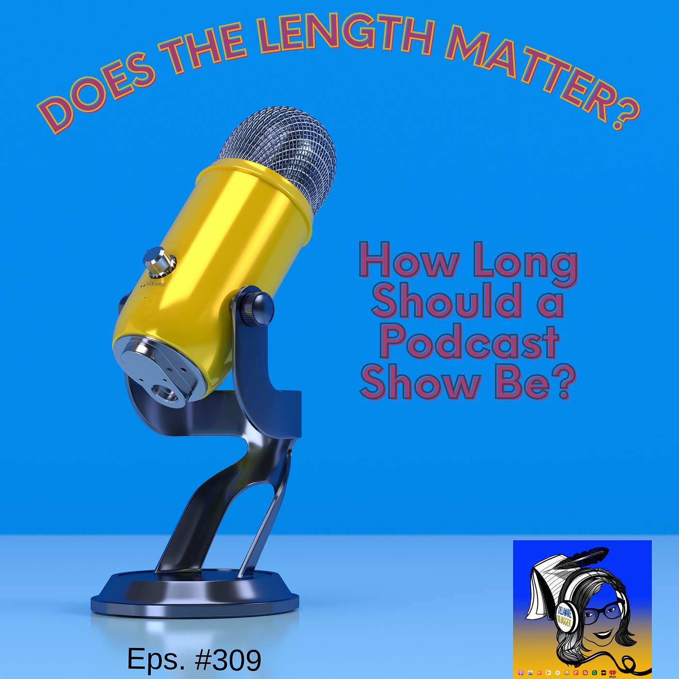 Does the Length Matter - How Long Should a Podcast Show Be? episode artwork