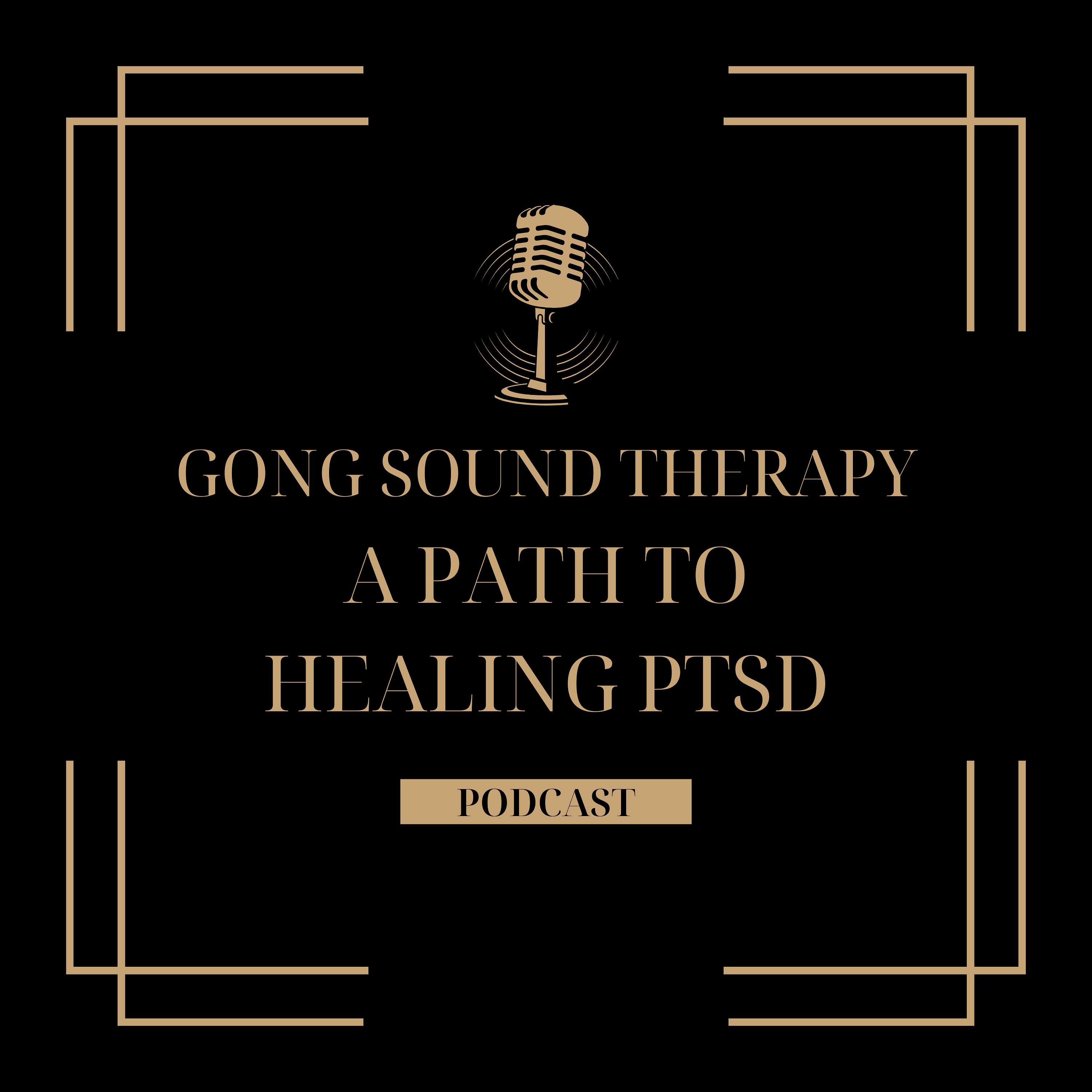 Gong Sound Therapy: A Path to PTSD Healing
