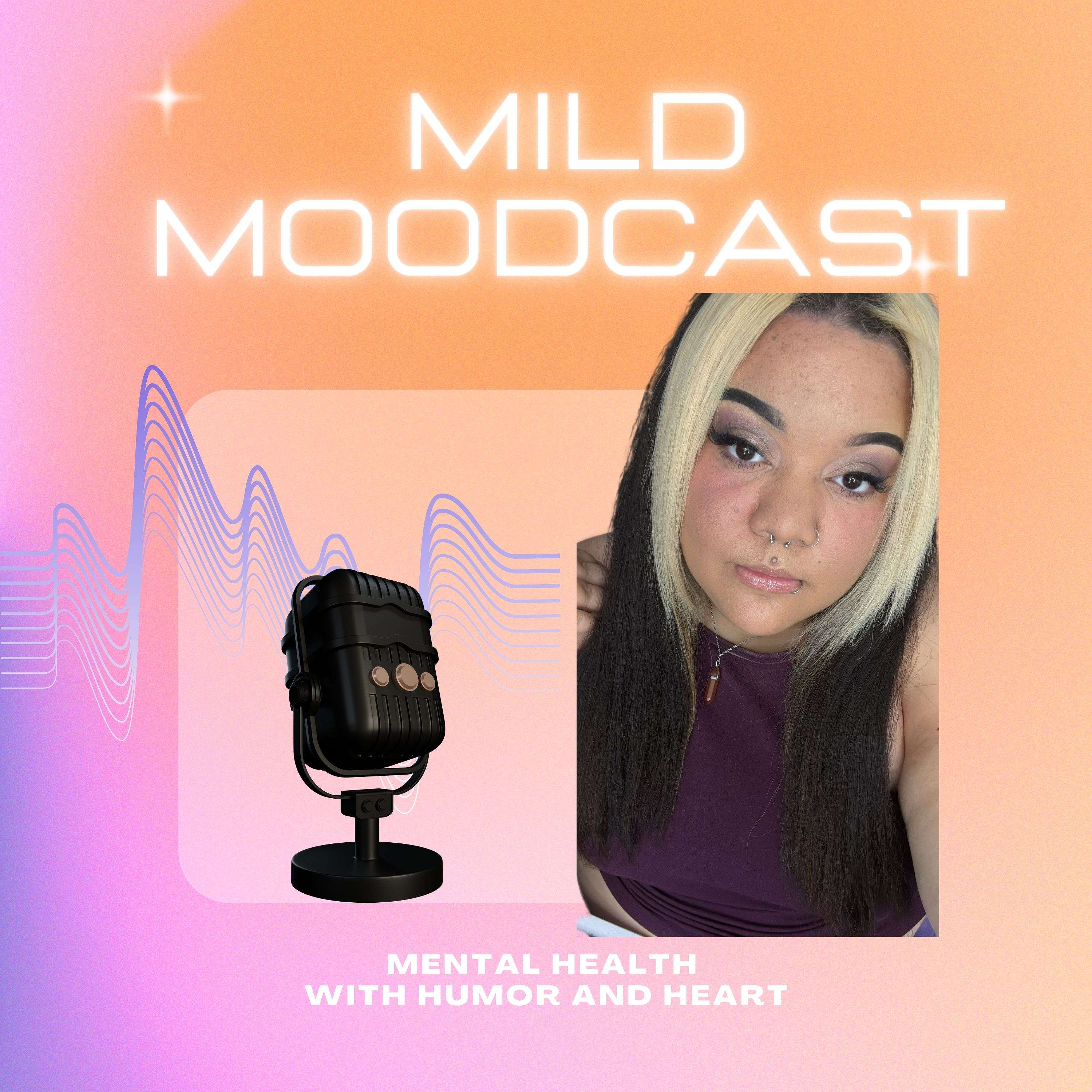 MildMoodCast