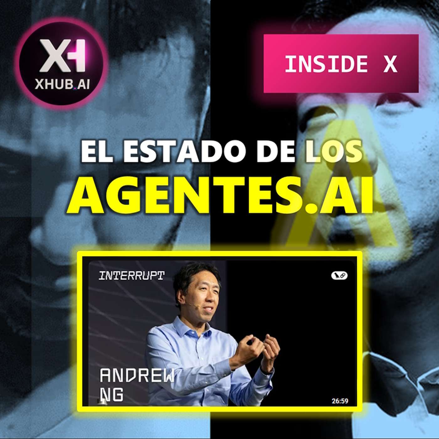 T5.E093. INSIDE X PELIGRO EL ESTADO DE LOS AGENTES.AI | Análisis entrevista Andrew Ng