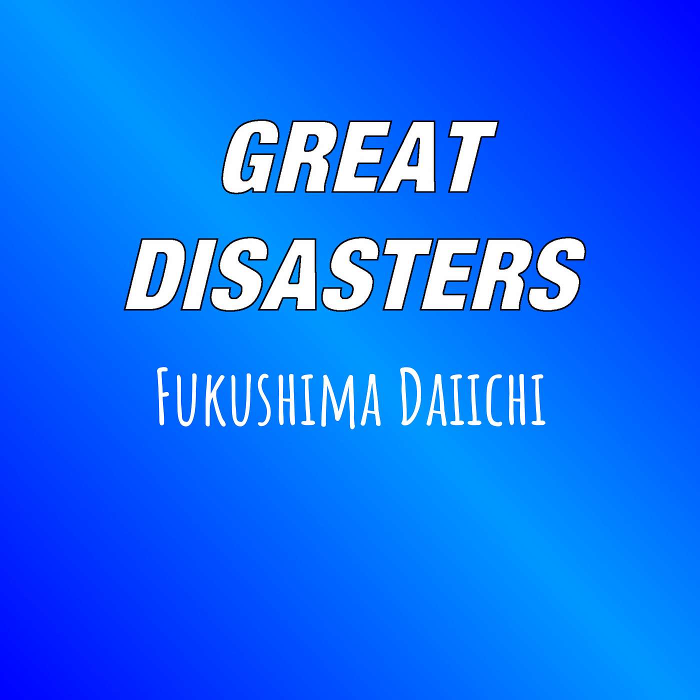 Great Disasters