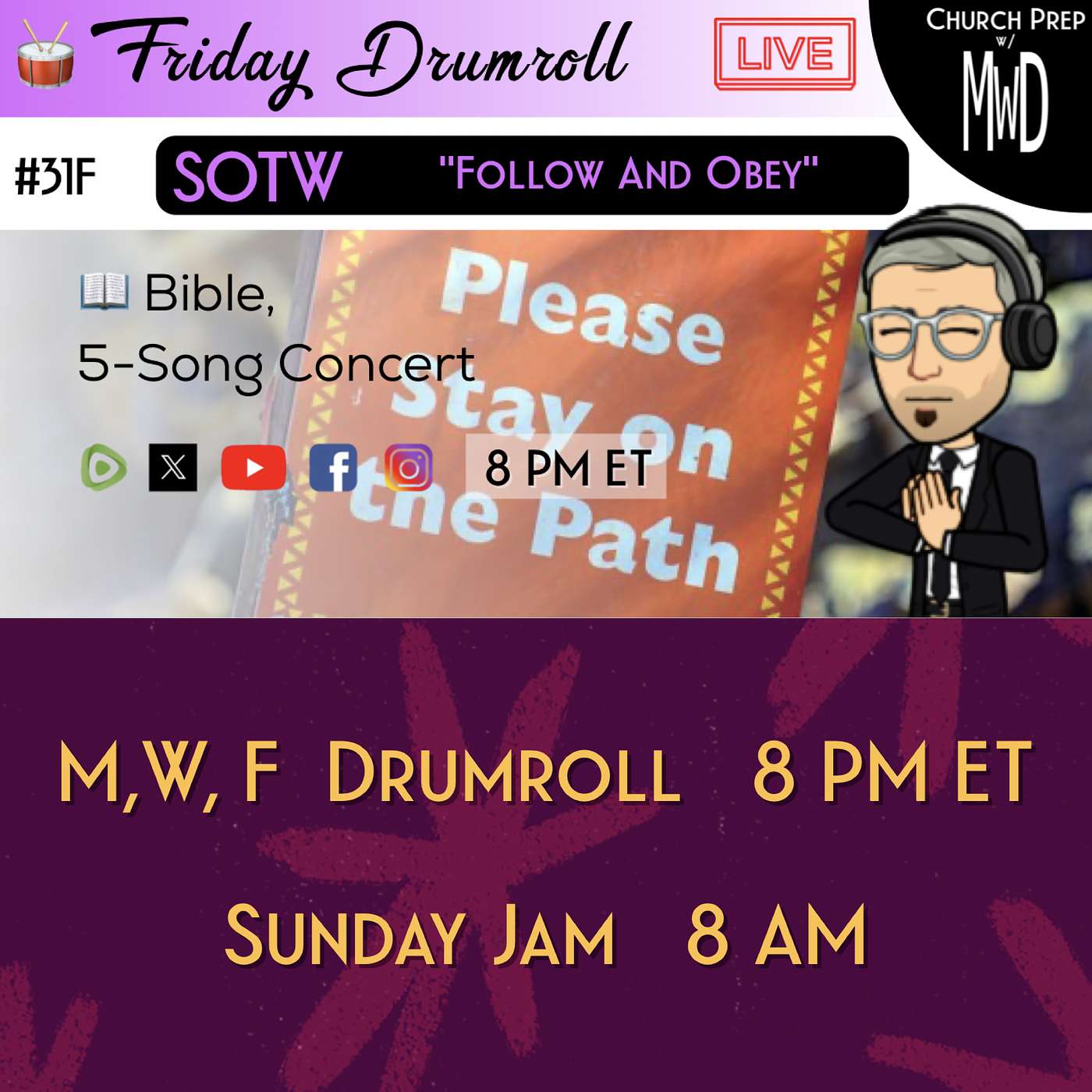 🥁 #31F 📖Bible: "Follow And Obey" | Church Prep w/ MWD