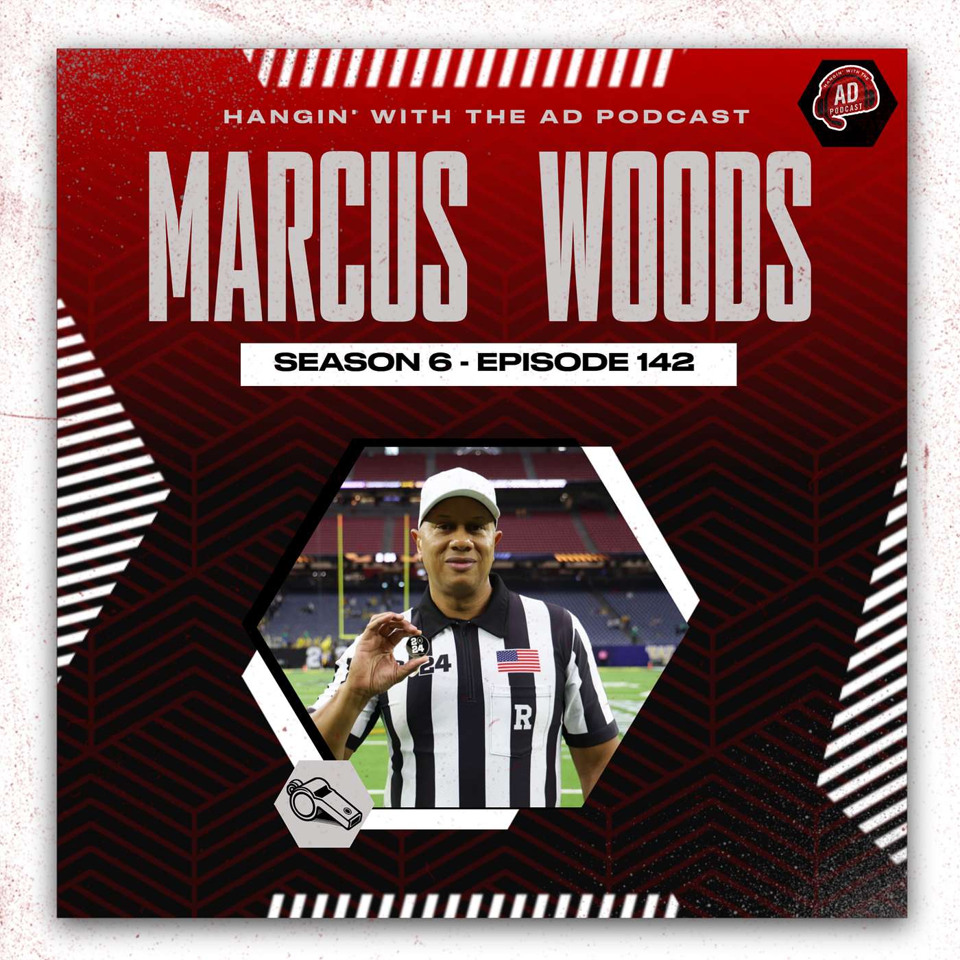 Episode 142: Marcus Woods - High School & Collegiate Official - Atlanta, GA