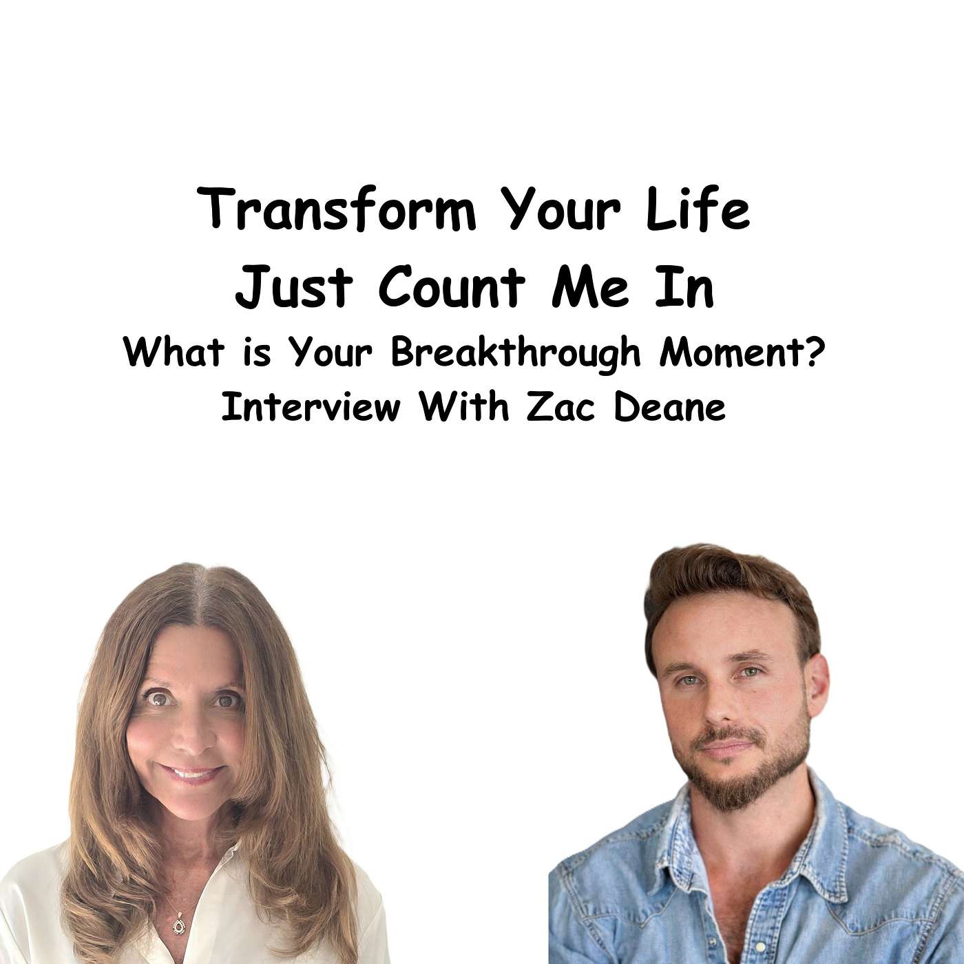 #70: What's Your Breakthrough Moment? An Interview with Zac Deane episode artwork