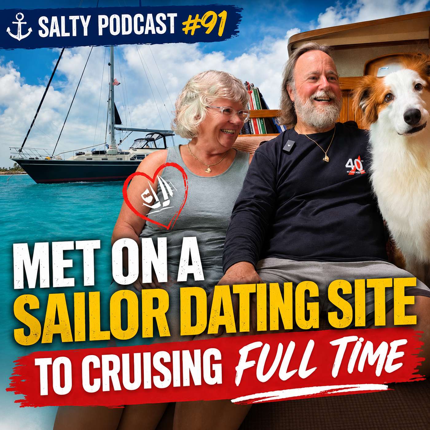 Met on SAILOR DATING SITE to Cruising Full-Time | Salty Podcast #91