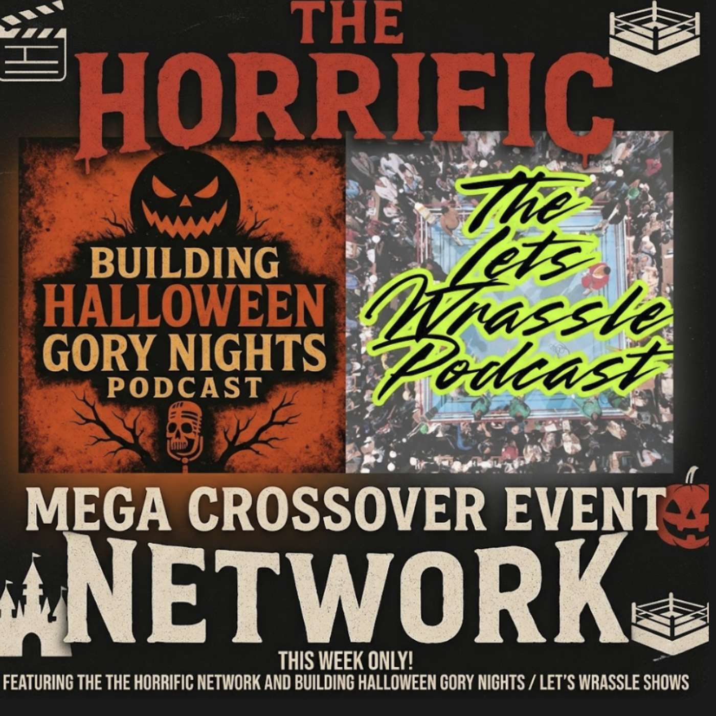 Let’s Wrassle and Building Halloween Gory Nights COLLIDE episode artwork