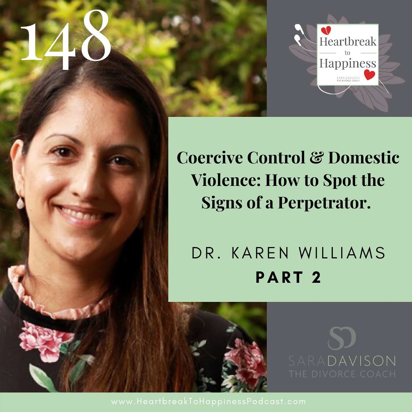 Coercive Control & Domestic Violence: How to Spot the Signs of a Perpetrator. With Dr. Karen Williams Part 2