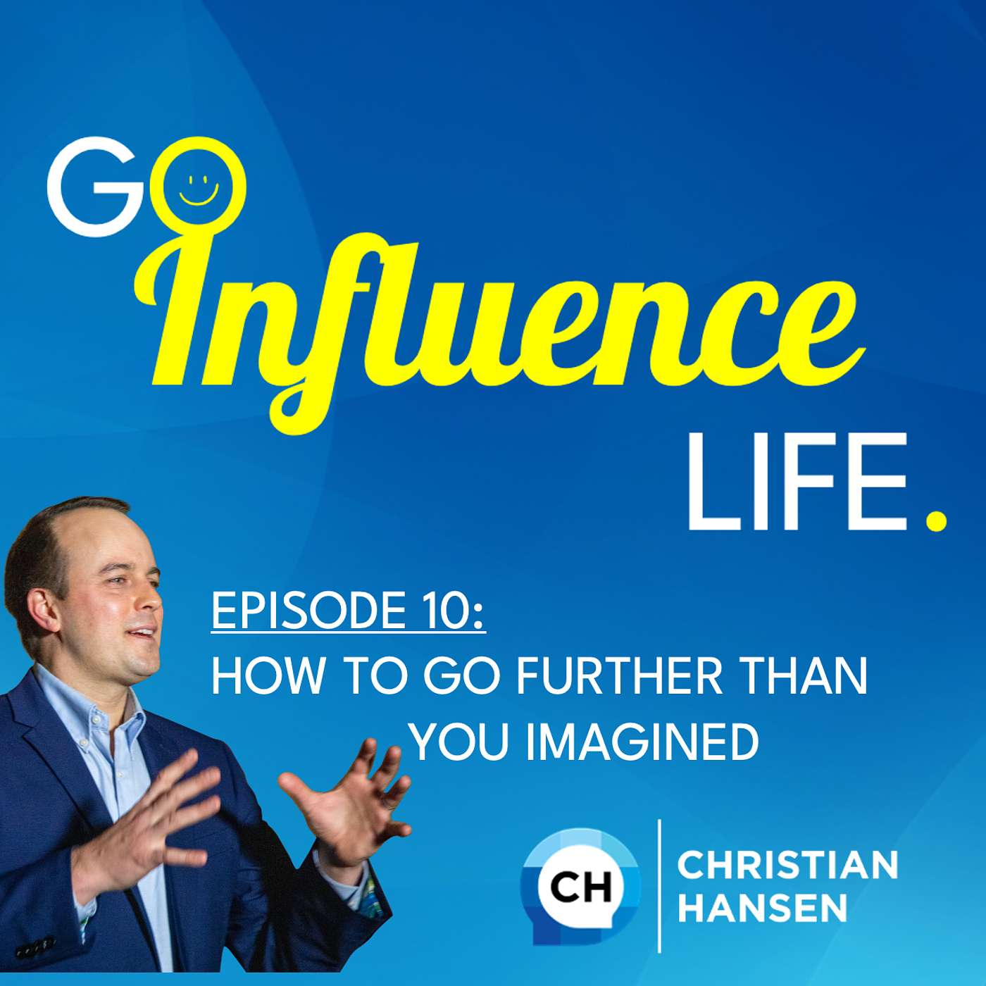 Go Influence Life Podcast
