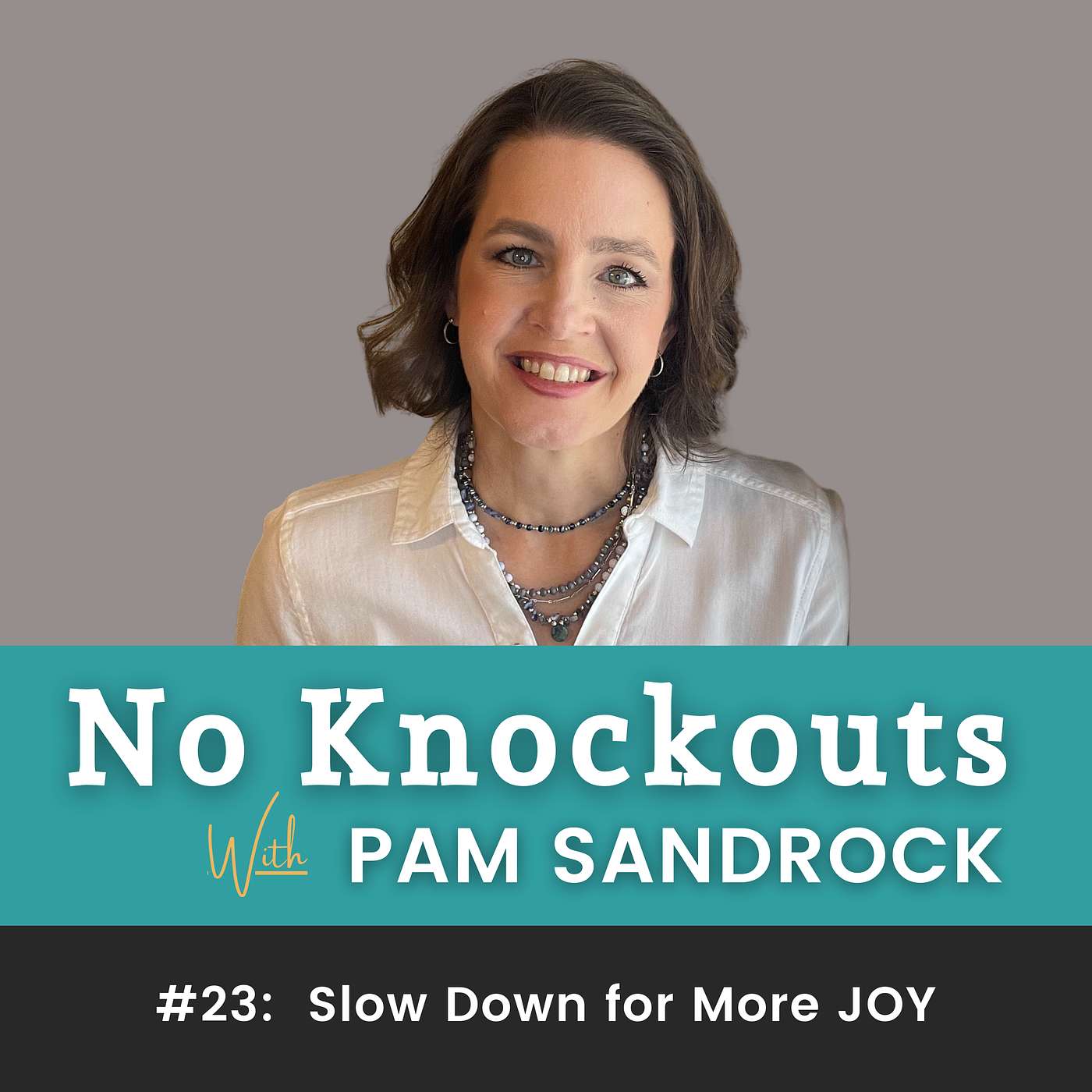 #23: Slow Down for More JOY