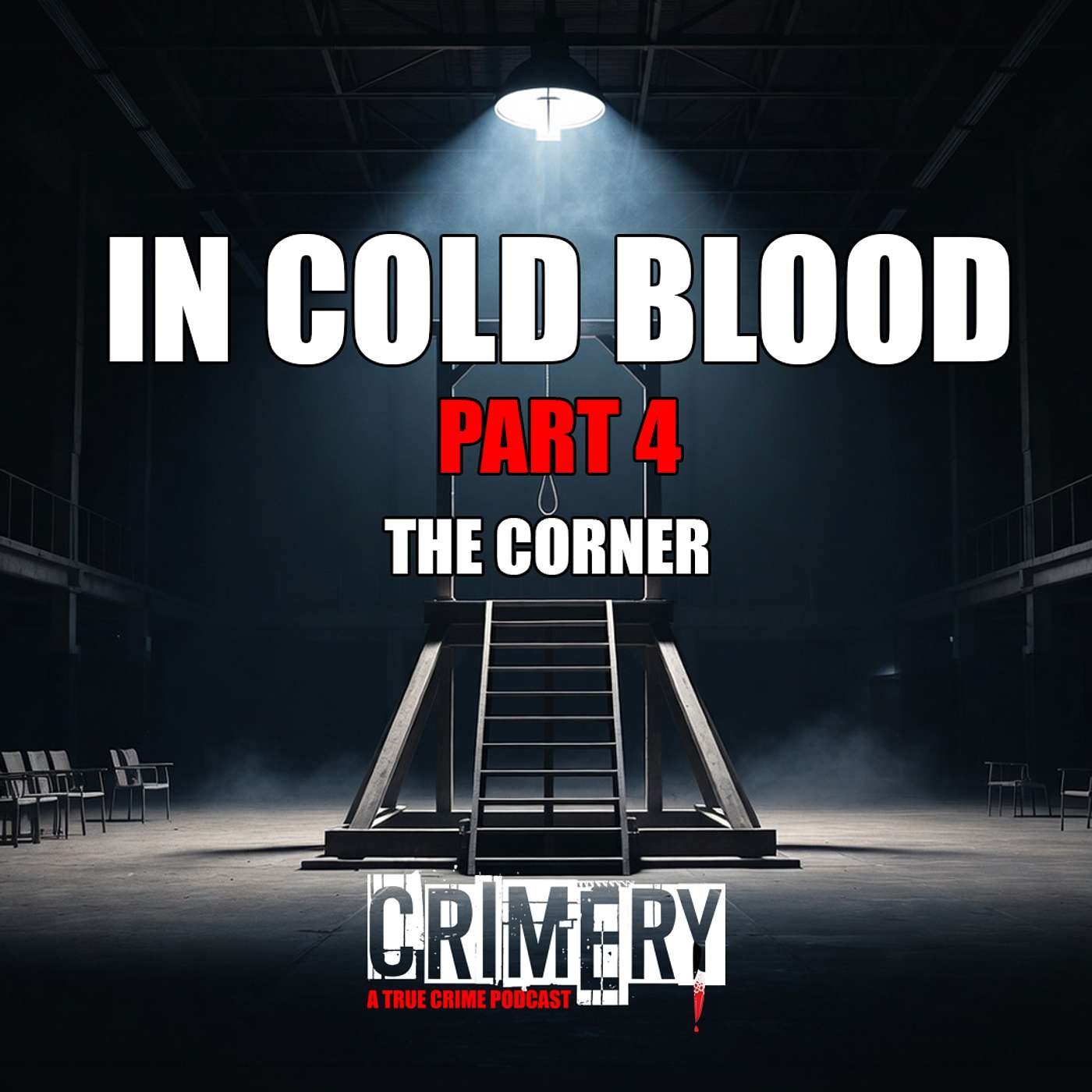 In Cold Blood (Part 4): The Corner
