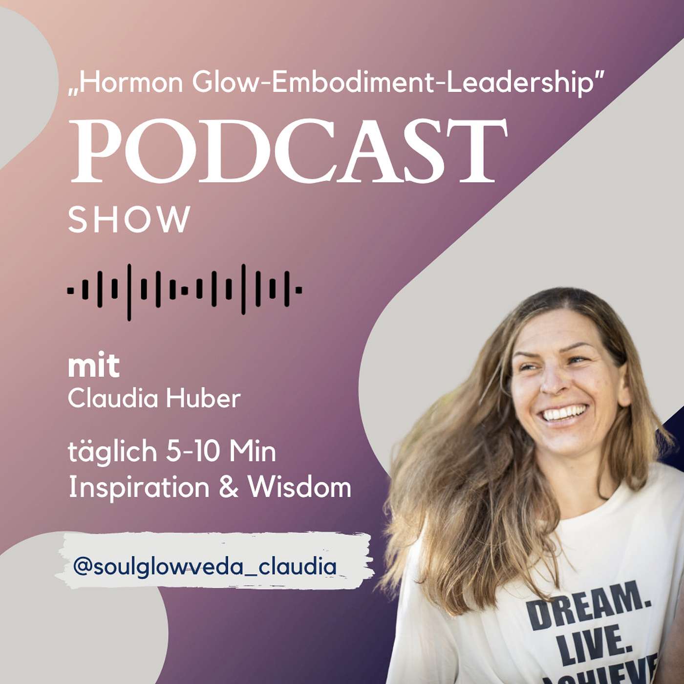 Soul Glow Veda Podcast by Claudia Huber