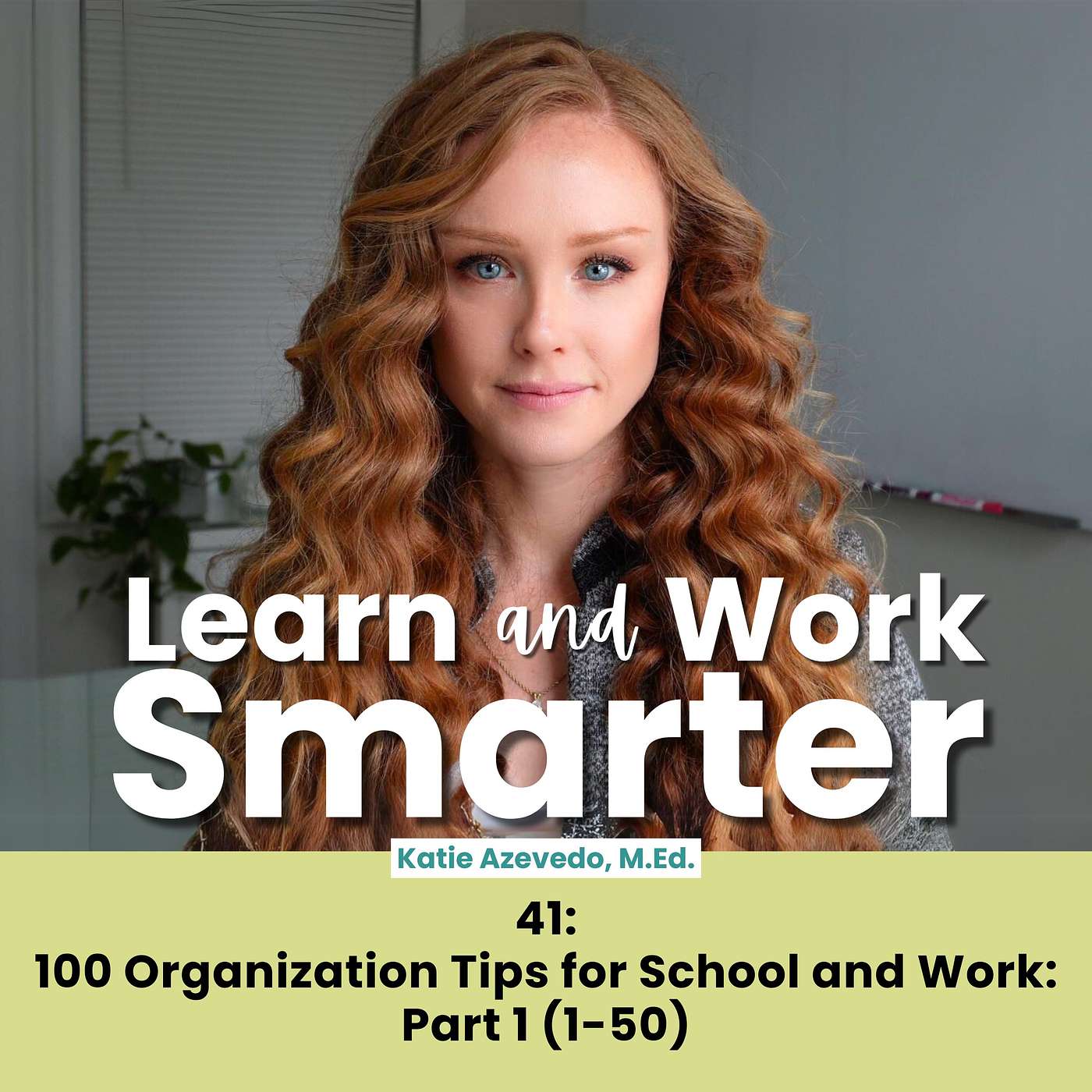 41. 100 Organization Tips for School and Work: Part 1 (1-50)