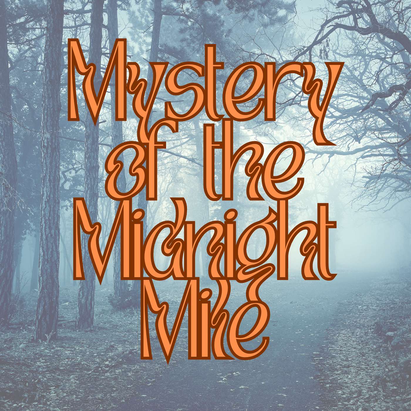 Welcome to The Mystery of the Midnight Mile