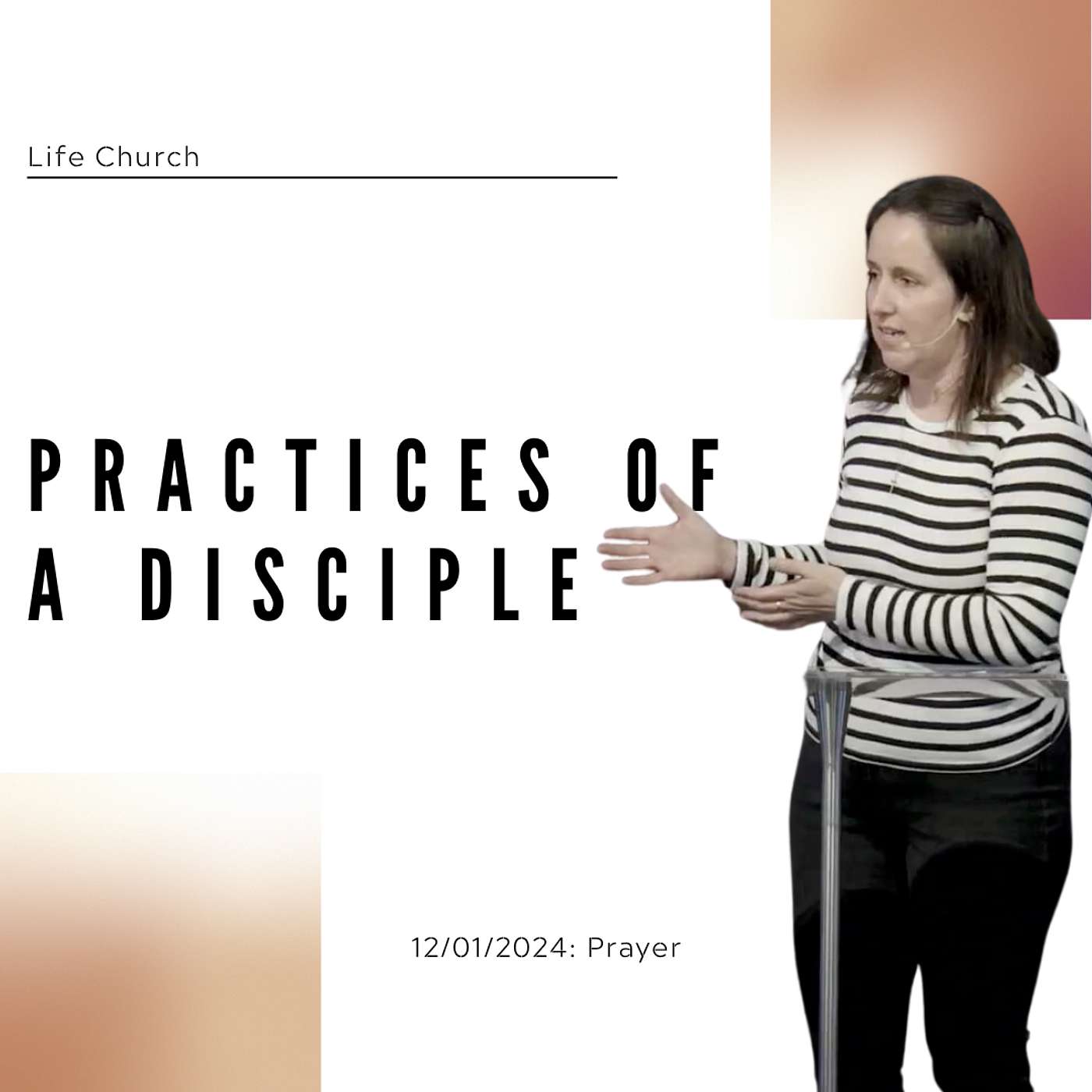 Sunday Service: Practices of a Disciple (Prayer) - Pastor Ondi Mejia
