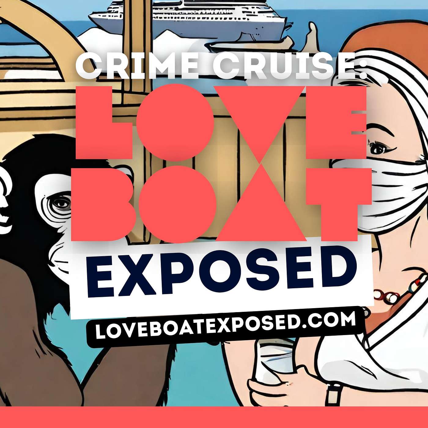 Crime Cruise: Love Boat Exposed