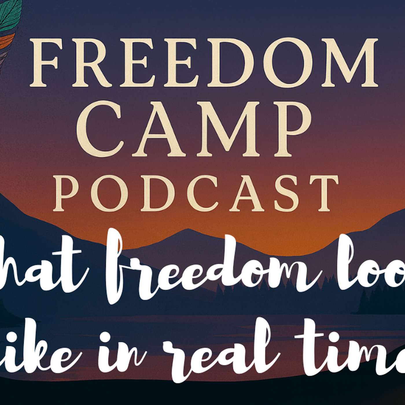 Freedom Camp Podcast