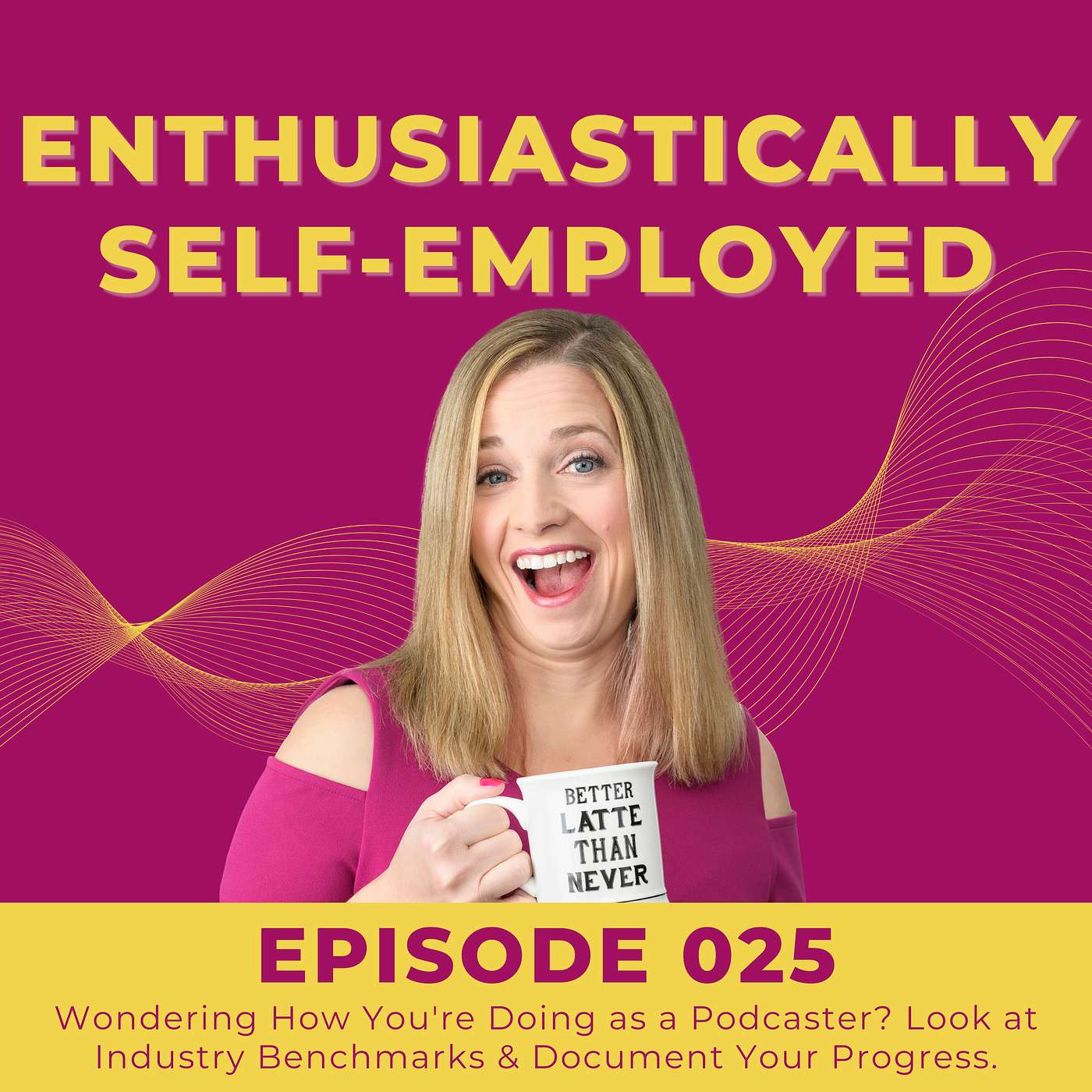 025 Wondering How You're Doing as a Podcaster? Look at Industry Benchmarks & Document Your Progress. episode artwork