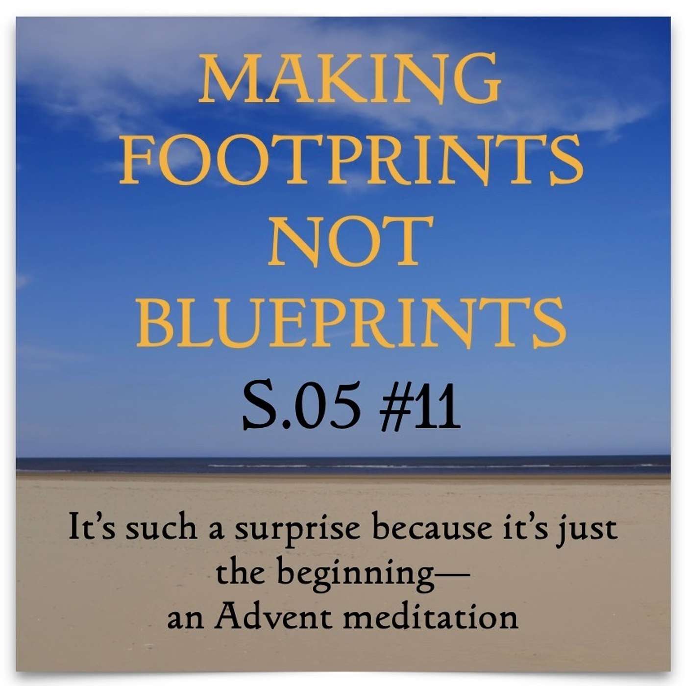 Making Footprints Not Blueprints