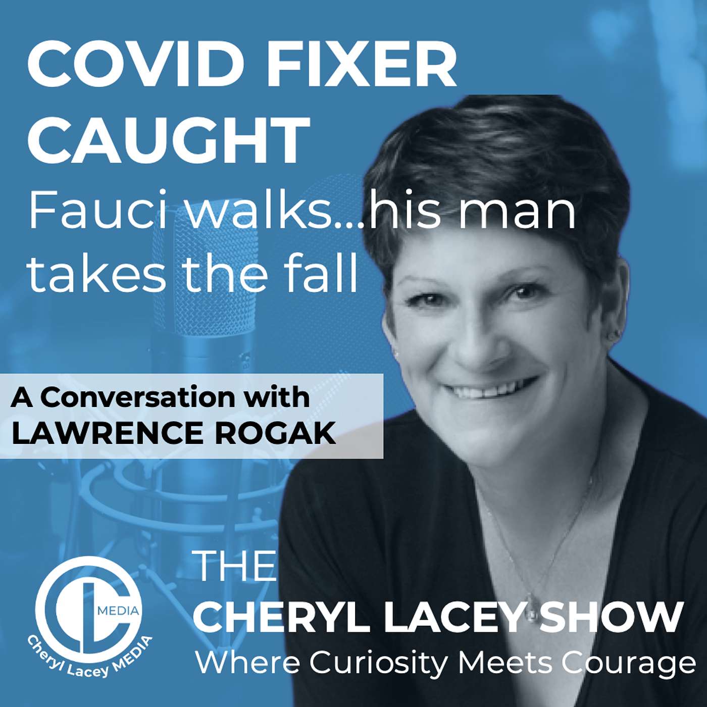 COVID FIXER CAUGHT: Fauci walks...his man takes the fall episode artwork