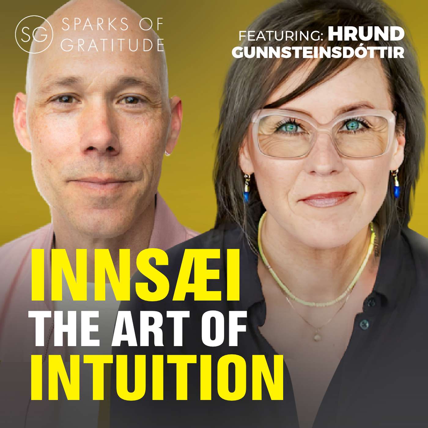 The only way out is IN: Innsaei the art of Intuition - Hrund Gunnsteinsdóttir