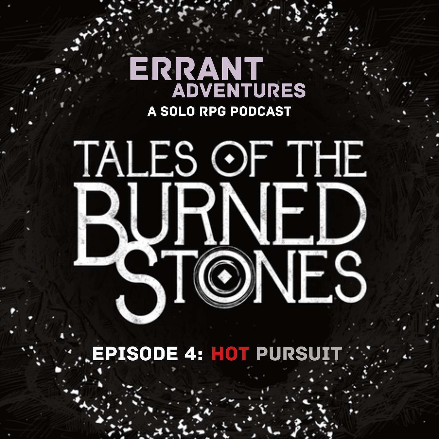 Tales of the Burned Stones - Episode 4