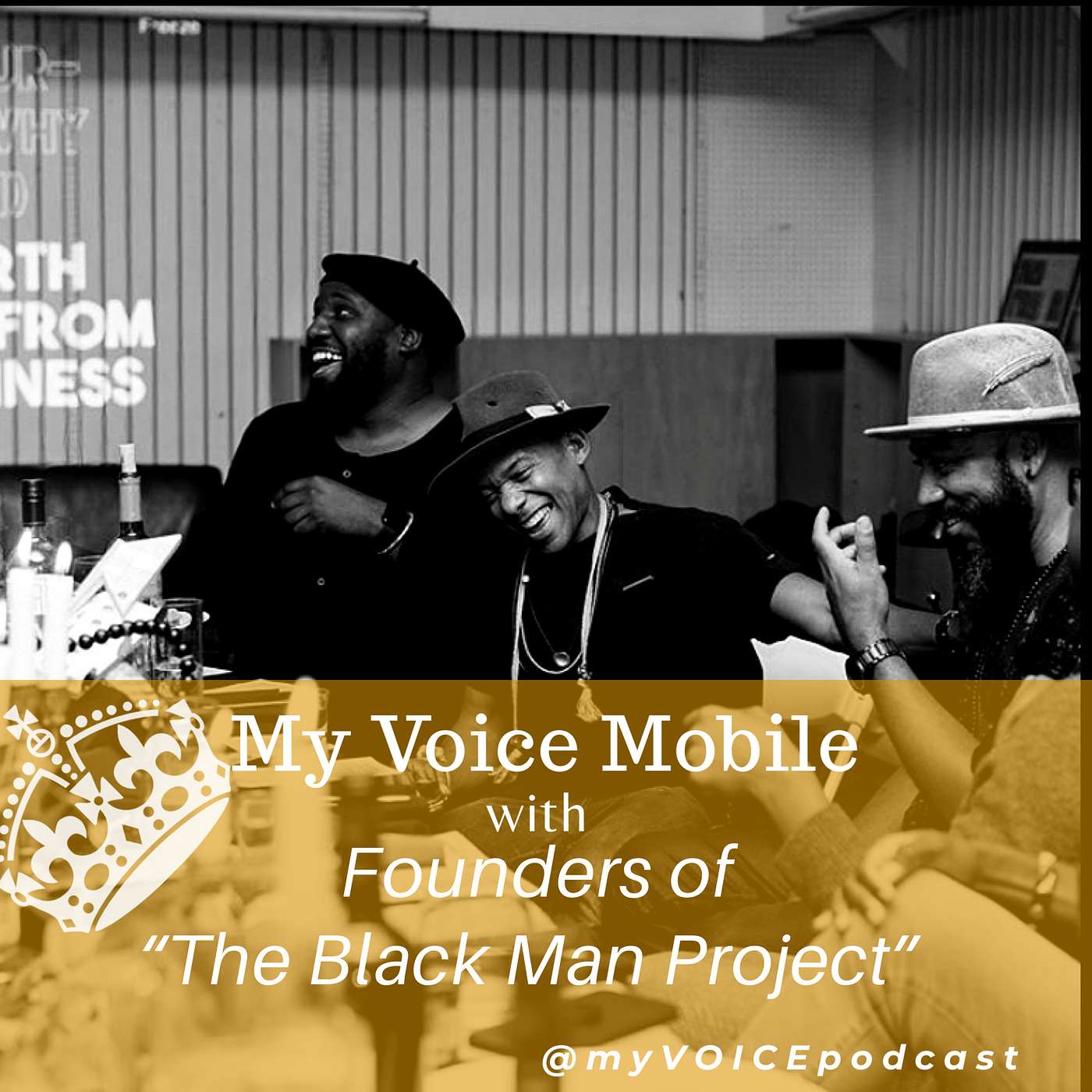 My Voice Mobile with The Founders of "The Black Man Project"