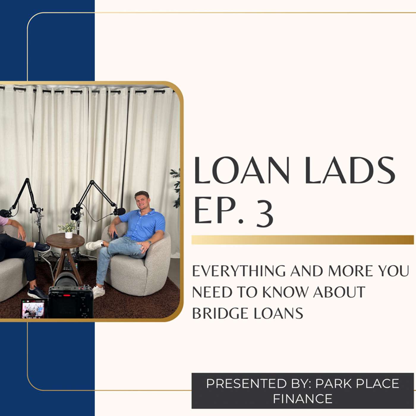 The "Loan Lads": What is a Bridge Loan? episode artwork