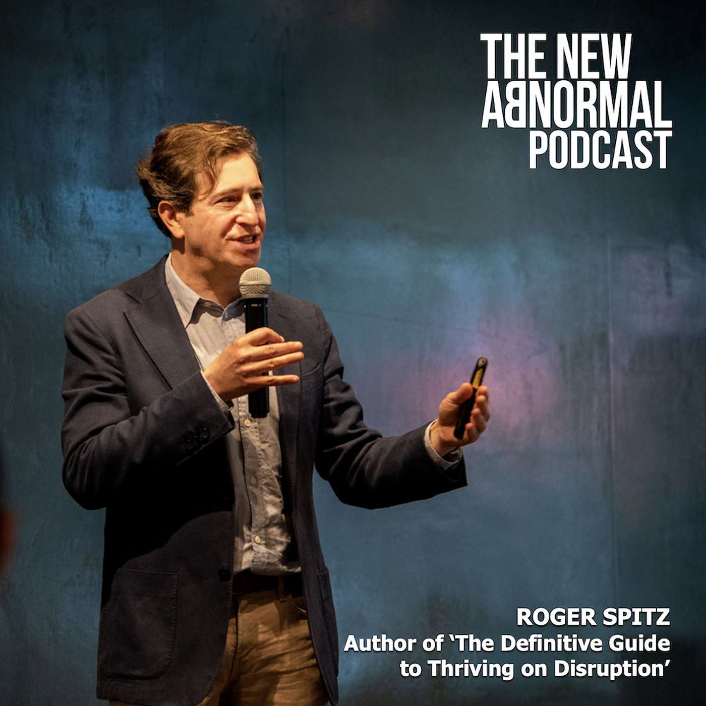 Roger Spitz 'The Definitive Guide to Thriving on Disruption'
