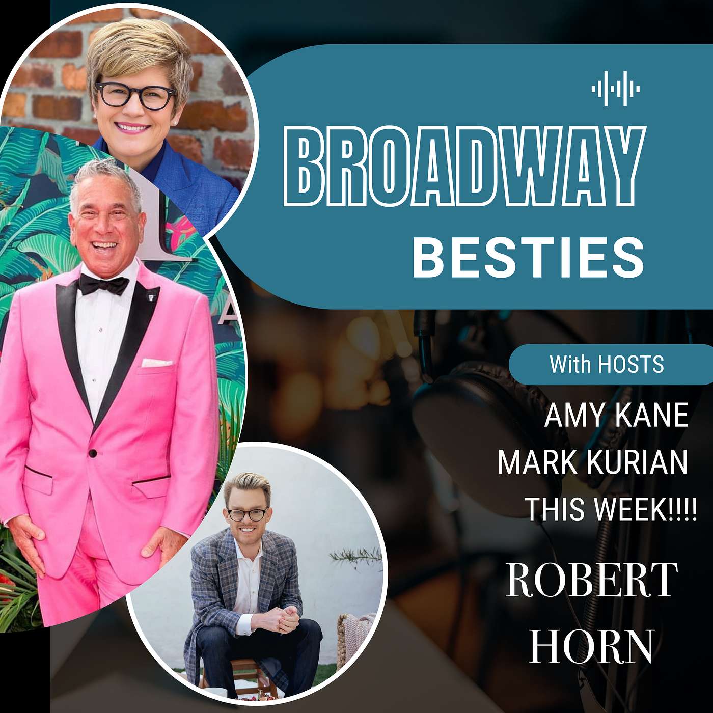 Behind the Curtain with Robert Horn: Tales, Triumphs, and Tony Awards