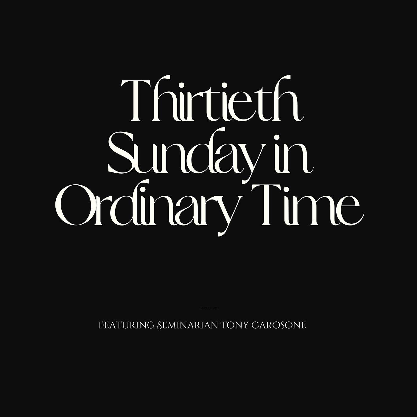 Thirty-third Sunday in Ordinary Time with Fr Stephen Gadberry