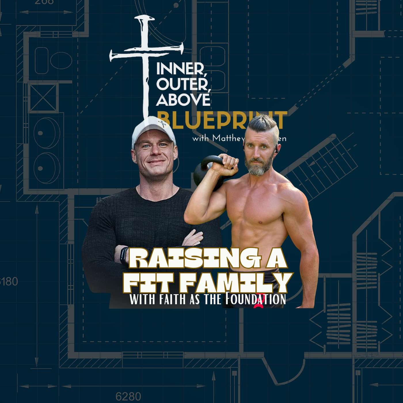 Episode 4: Raising a Fit Family with Faith as the Foundation w/ Dan McDade episode artwork
