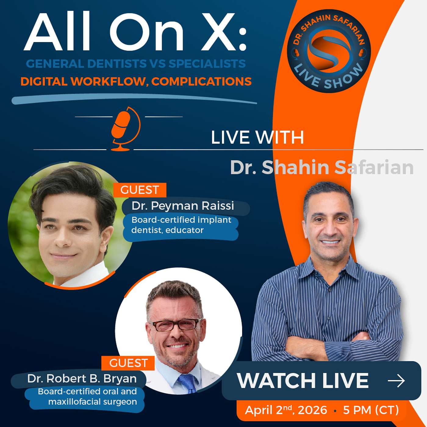 Dr. Shahin Safarian – Live Show - All On X: GENERAL DENTISTS VS SPECIALISTS with Peyman Raissi and Robert Bryan episode artwork