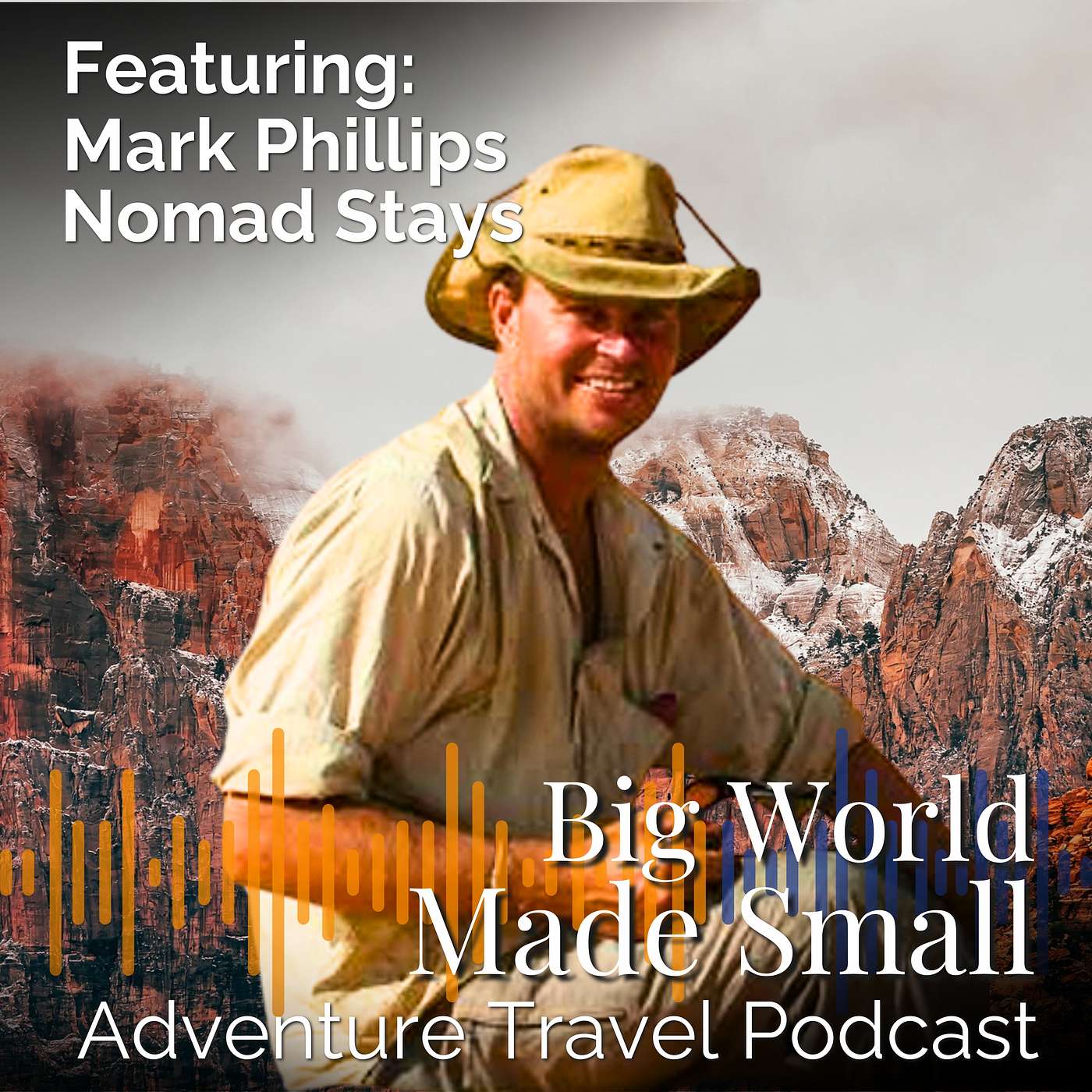 Adventure Travel with Mark Phillips - Nomad Stays episode artwork