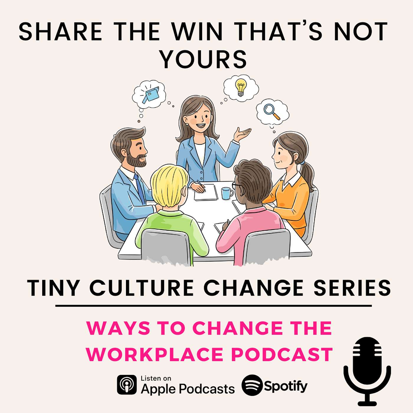 181. Tiny Culture Change Series: Share a Win That Isn't Yours - with Prina Shah