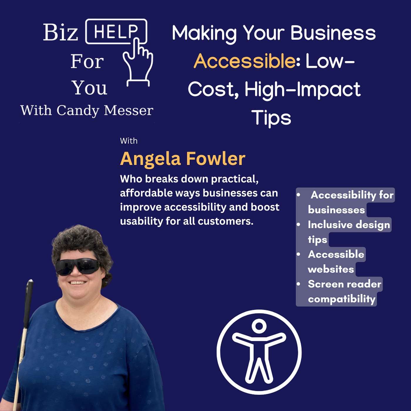 Making Your Business Accessible Low Low-Cost, High-Impact Tips with Angela Fowler