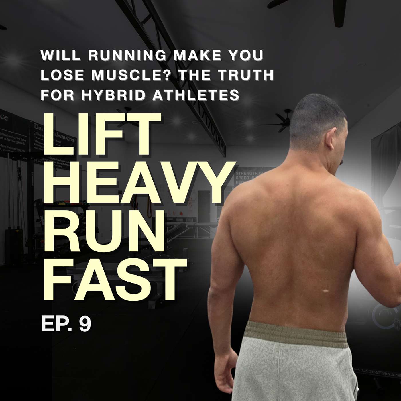 Will Running Make You Lose Muscle? The Truth for Hybrid Athletes episode artwork