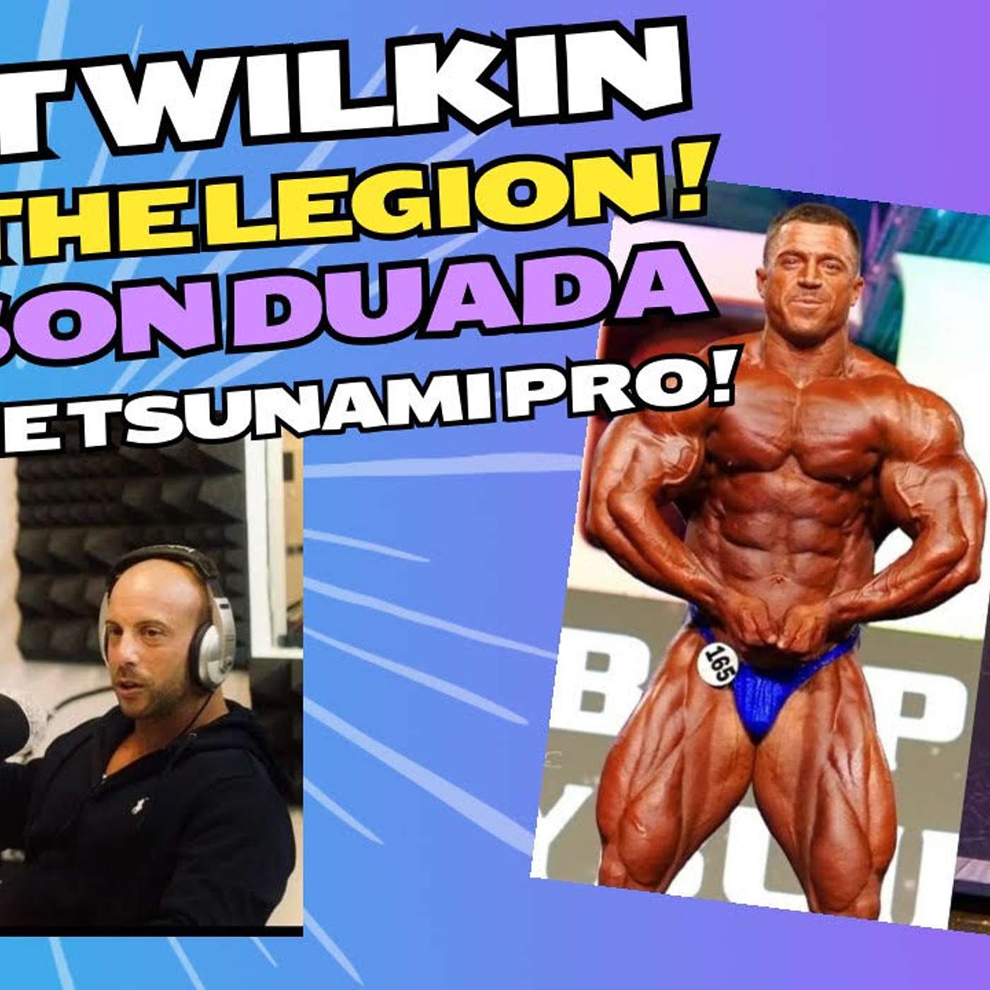 Bret Wilkin wins the Legion | Samson Duada wins the Tsunami pro. episode artwork