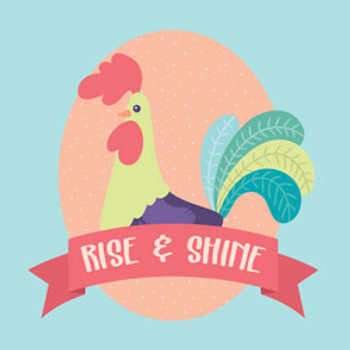 Rise and Shine show