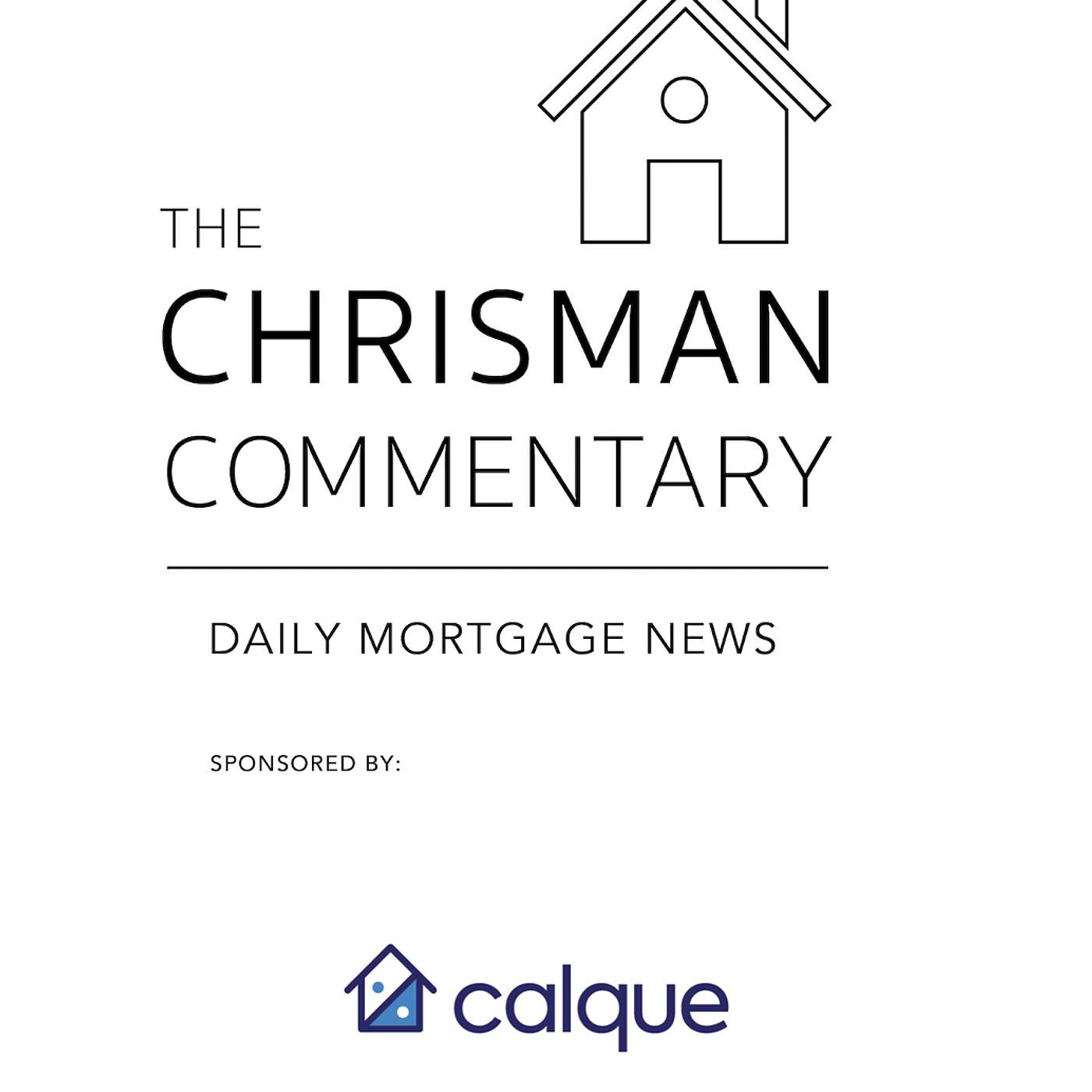 Chrisman Commentary - Daily Mortgage News