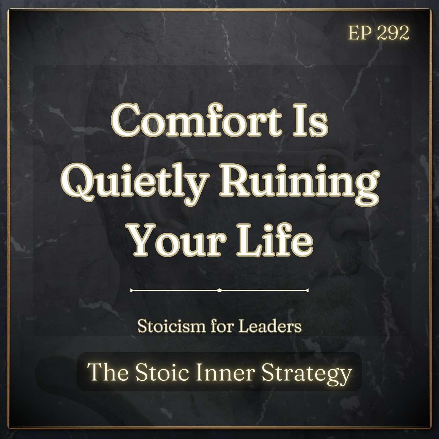 Ep 292 – Comfort Is Quietly Ruining Your Life episode artwork