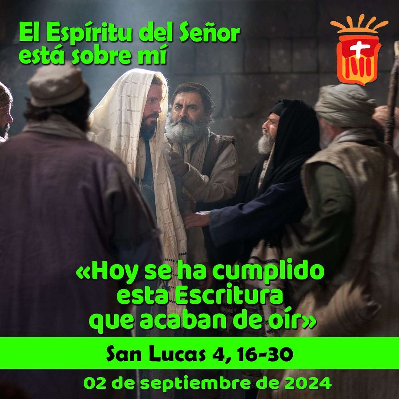 2025-09-02 San Lucas 4, 16-30: Lunes XXII Ordinario.