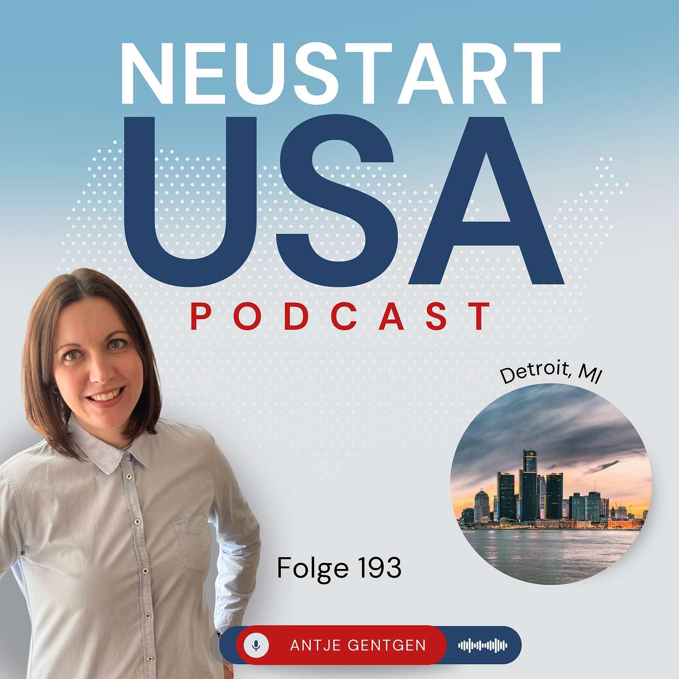 Antje Gentgen: Auf Zeit in den USA - Expat-Abenteuer in Michigan episode artwork