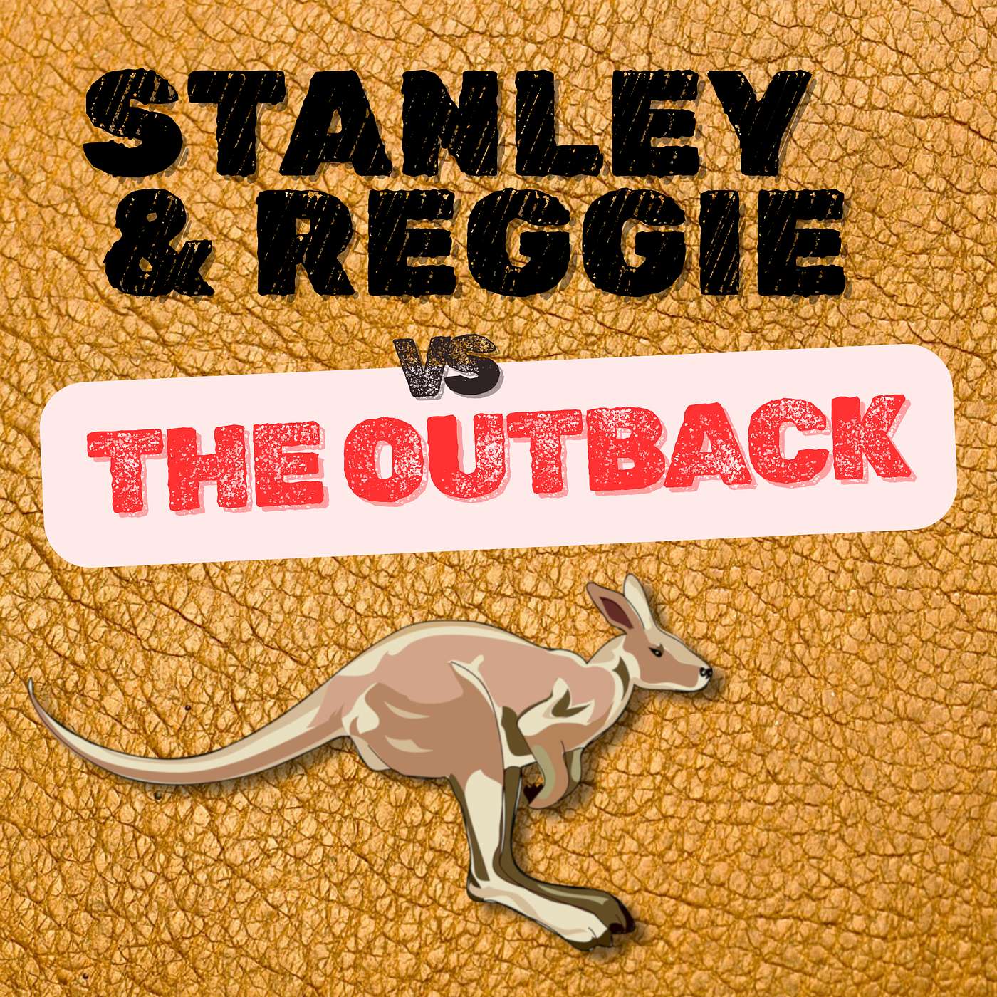 STANLEY & REGGIE vs THE OUTBACK