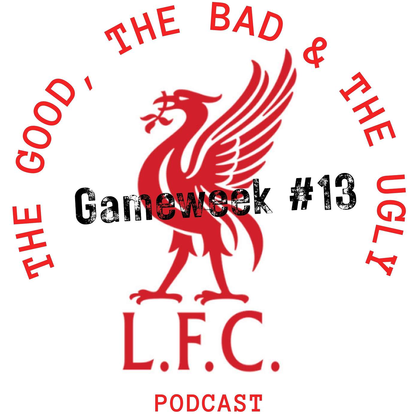 GW #13 The Good, The Bad & The Ugly at Liverpool FC