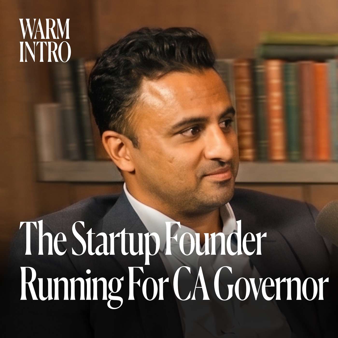The Startup Founder Running For Governor Of California episode artwork
