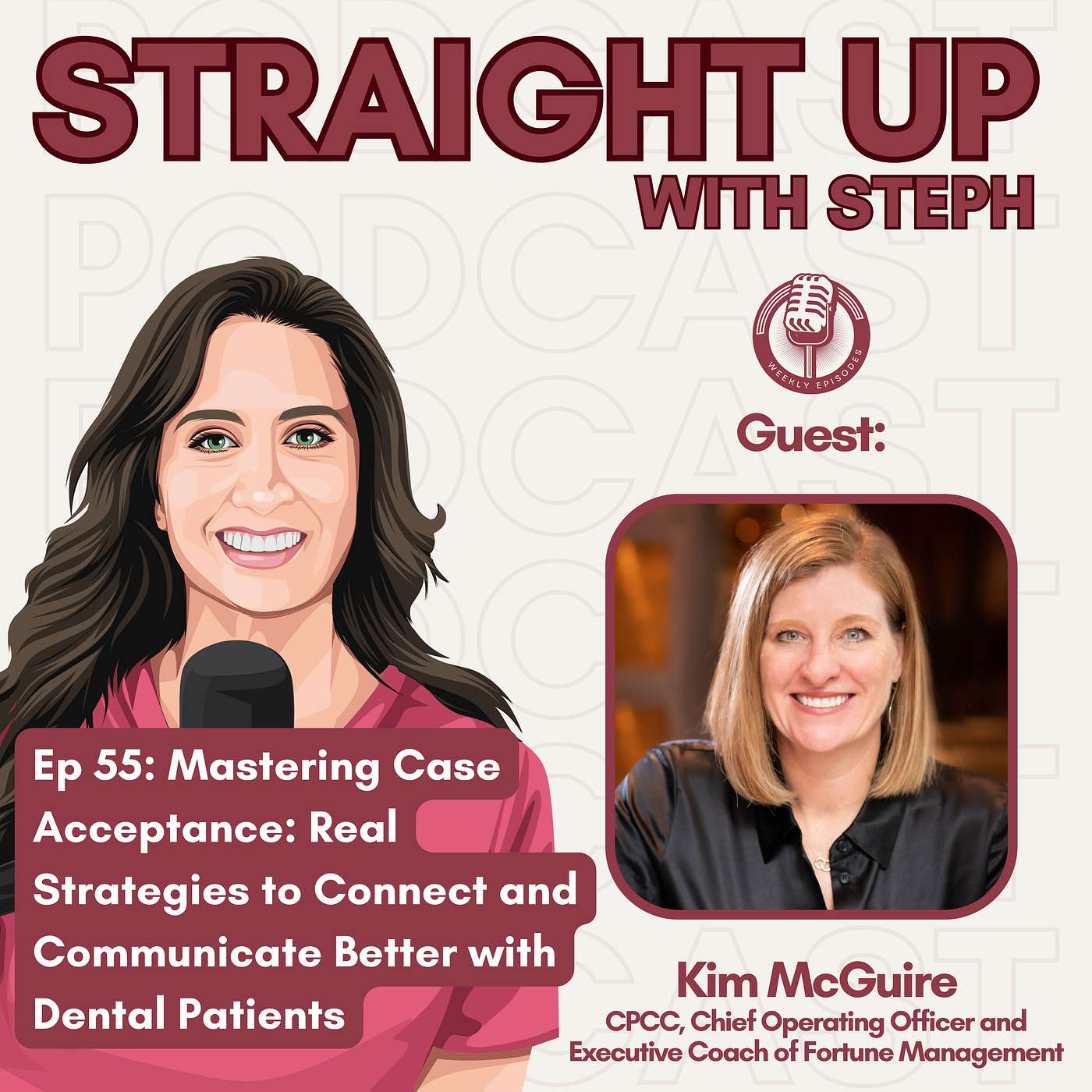 Ep 55: Mastering Case Acceptance: Real Strategies to Connect and Communicate Better with Dental Patients episode artwork
