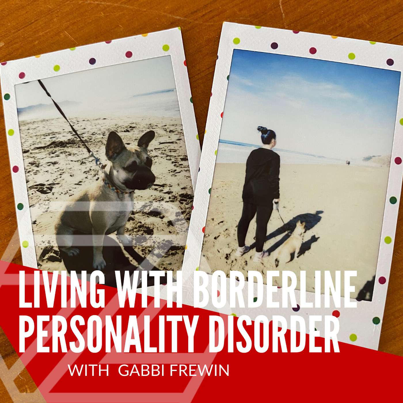 Living with Borderline Personality Disorder (BPD) - w/ Psychiatric Nurse, Gabbi Frewin