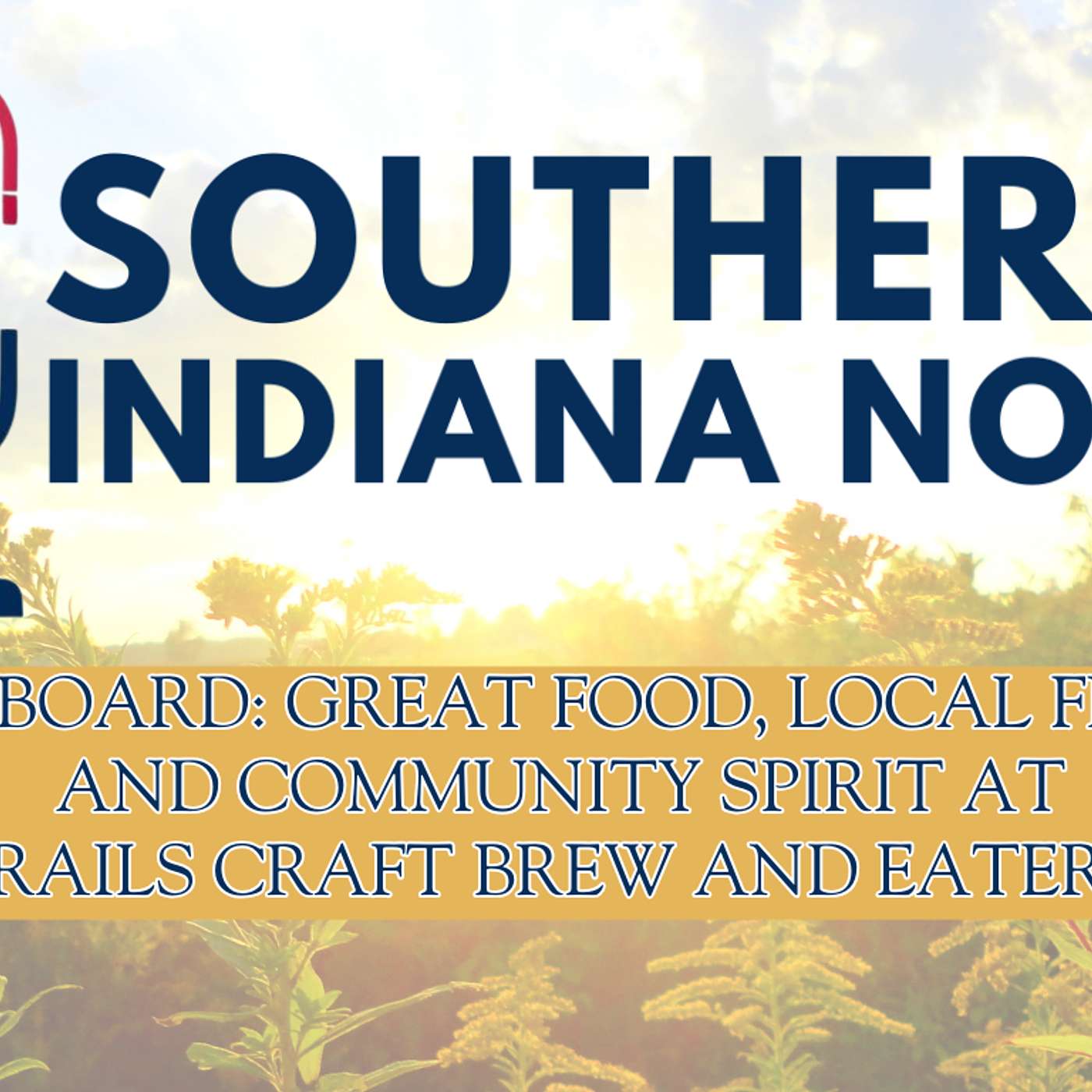 All Aboard: Great Food, Local Flavor, and Community Spirit at Rails Craft Brew and Eatery